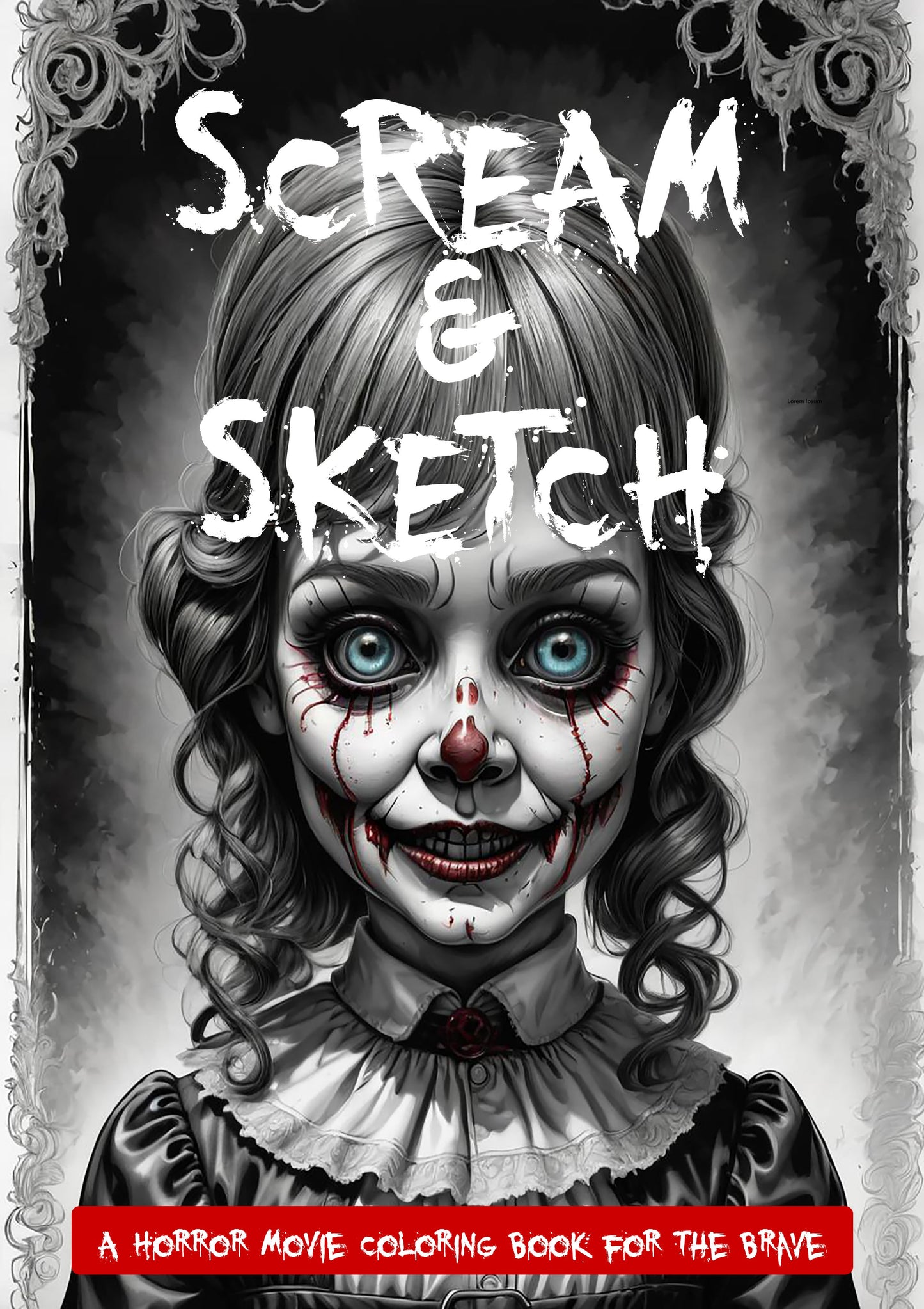 Scream and Sketch: An Adult Horror Movie Colouring Book